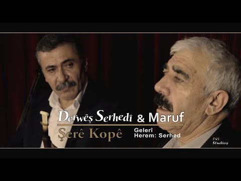 Şerê Kopê                                                                     Derwêş Serhedi & Maruf