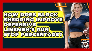 How Does Block Shedding Improve Defensive Linemen