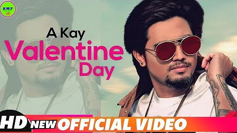 VALENTINE DAY - FULL VIDEO SONG | A KAY FT. AKHIL | VALETINE DAY SPECIAL | LETEST ROMANTIC SONG 2019