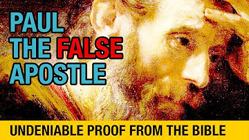 Undeniable proof that Paul was a liar and false apostle in under 2 minutes