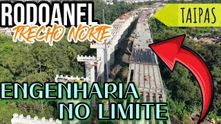 RODOANEL NORTH SECTION WORKS - TAIPAS PARK