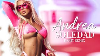 Andrea - Soledad ( R-Chy Remix)