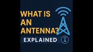 What Is An Antenna? I Types Of Antenna & How It Works