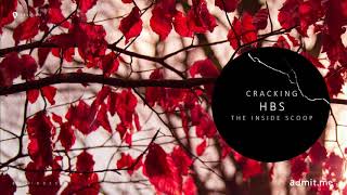Cracking HBS: The Inside Schoop
