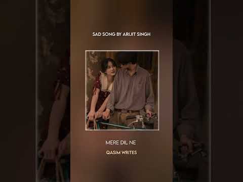 Mere Dil Ne Chunlai Aa Ne Tere Dil Diayan Rajan Cover By Qasim Wri8s Version Arijit Singh Song Sad