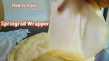 How to make Springroll Wrapper | Paper thin like homemade Lumpia Wrapper