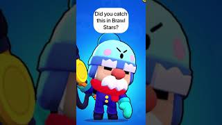 Did you catch this in Brawl Stars? | Brawl Stars #shorts