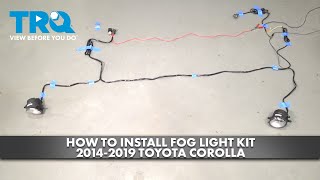 How to Install Fog Light Kit 20142019 Toyota Corolla
