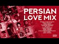 Persian love mix 2024  valentines day mix  best iranian love songs     