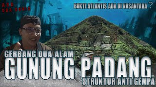 GERBANG DUA ALAM DI SITUS GUNUNG PADANG || ASA DUA DUNIA