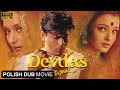 Devdas Polish Dubbed Shah Rukh Khan Aishwarya Rai Bachchan Madhuri Dixit Full HD Movie 