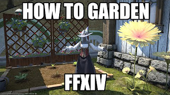 FFXIV Gardening Guides - YouTube