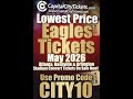 Lowest Price Eagles Tickets May 2026  #concerttickets #city10 #livemusic