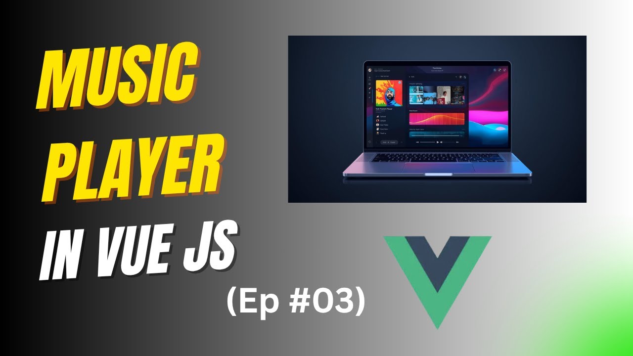 #03 Add new Song in Playlist in Vuejs