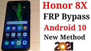 Honor 8X FRP Bypass Android 10 EMUI 10.New Method 2021.