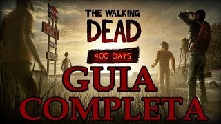 The Walking Dead 400 Days DLC | Completo - Guia Completa Español