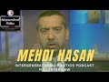 Mehdi Hasan: Transforming American Media With His British Style | FULL Interview