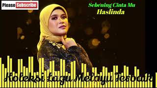 Haslinda   Sebening Cinta Mu