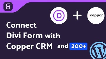 Integrating Divi Contact Form with Copper CRM | Step-by-Step Tutorial