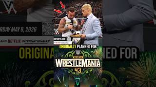 CM Punk And Cody Rhdoes Was Originally Planned For Wresltlemania 43 .. #wwe #ytshorts