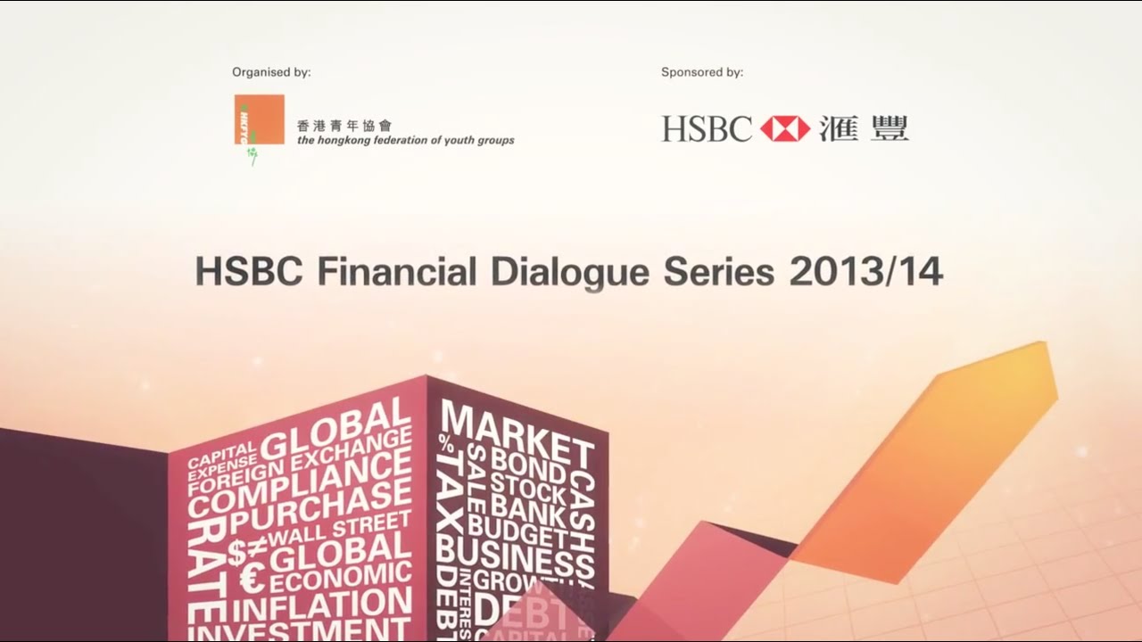HSBC Financial Dialogue Series 2013-14 (Full Version) - YouTube