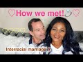 STORYTIME: How We Met - Interracial Couple 2020