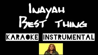 Best Thing -  Inayah instrumental  (Full Beat) with lyrics