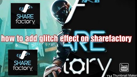 How to do Glitch effect on sharefactory tutorial