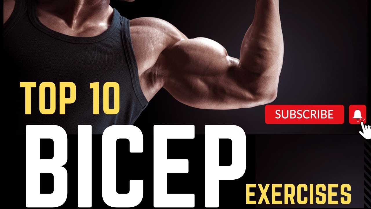 Top 10 Must Performed Bicep Exercises to Get The Bigger Biceps - YouTube