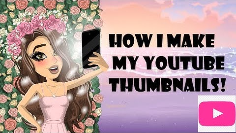 HOW I MAKE MY THUMBNAILS! | MCKENZIEMSP
