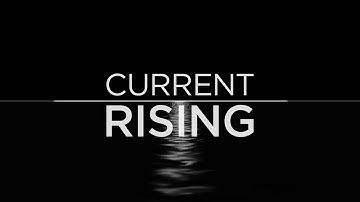 Current Rising: The world