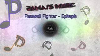 Farewell Fighter - Epitaph