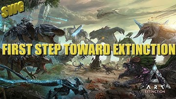 Ark Extinction First look and base build Day 1