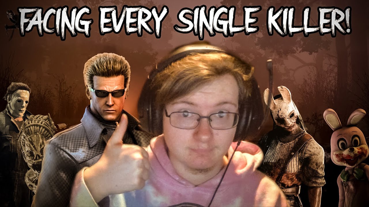 I Faced EVERY KILLER In Dead By Daylight - YouTube