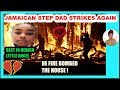 Jamaican Step Dad Strikes Again ! lord have mercy