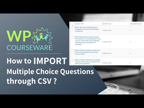 How to import multiple choice type questions through CSV in WPCourseware