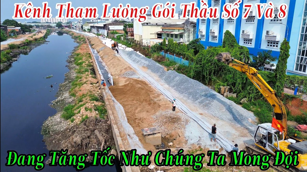 Kênh Tham Lương Gói Thầu Số 7 Và 8 Đang Tăng Tốc Triển Khai Như Chúng Ta Mong Đợi 15/1/2026