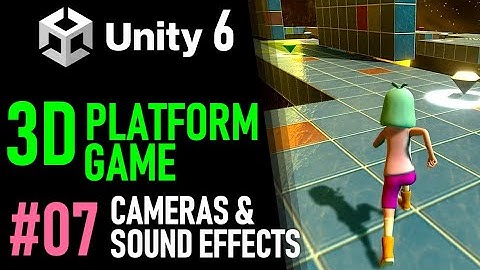 HOW TO MAKE A 3D PLATFORM GAME IN UNITY 6 - GAME TUTORIAL 07 HOW MAKE SOUND EFFECTS IN UNITY
