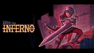 Into The Inferno - Full Demo Gameplay
