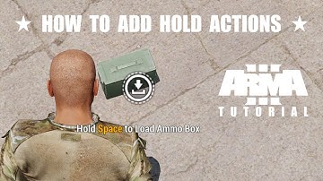 Arma 3: How To Add Hold Actions