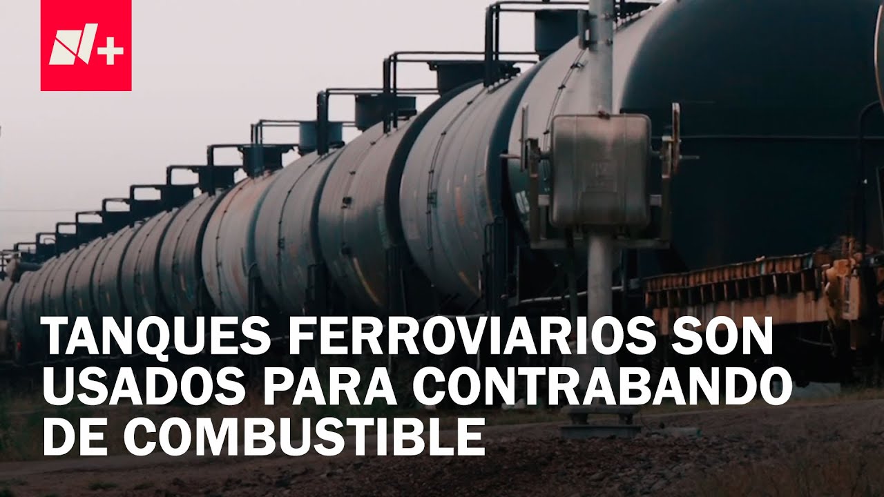 Contrabando de Combustible de EUA a México También Se Hace en Tanques Ferroviarios - En Punto