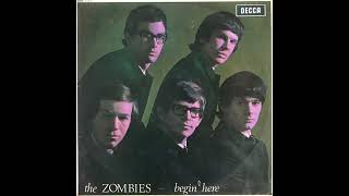 The Zombies - Begin Here (1965) Part 4 (Full Album)