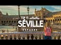 Que faire à SEVILLE 🔎  TOP 15 des activités | Voyage en Espagne