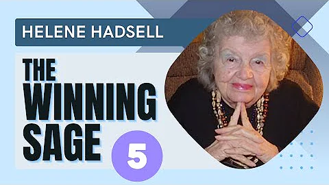 Helene Hadsell (aka The Winning Sage) - Part 5