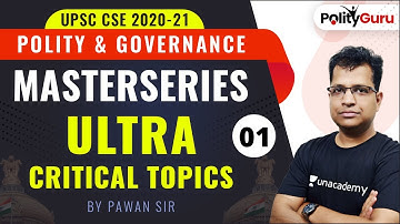 UPSC 2020-21 | Polity & Governance | Masterseries Ultra Critical Topics by Pawan Sir