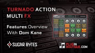 Видео Sugar Bytes Turnado Action Multi FX VST - Features Overview (автор: Plugin Boutique)