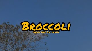 DRAM - Broccoli (Lyrics) feat. Lil Yachty