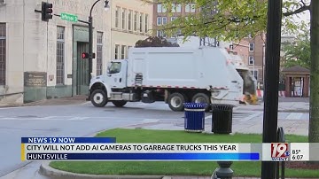 City of Huntsville Will Not Add ‘AI’ Cameras to Garbage Trucks This Year | Sept. 12, 2025 | News 19