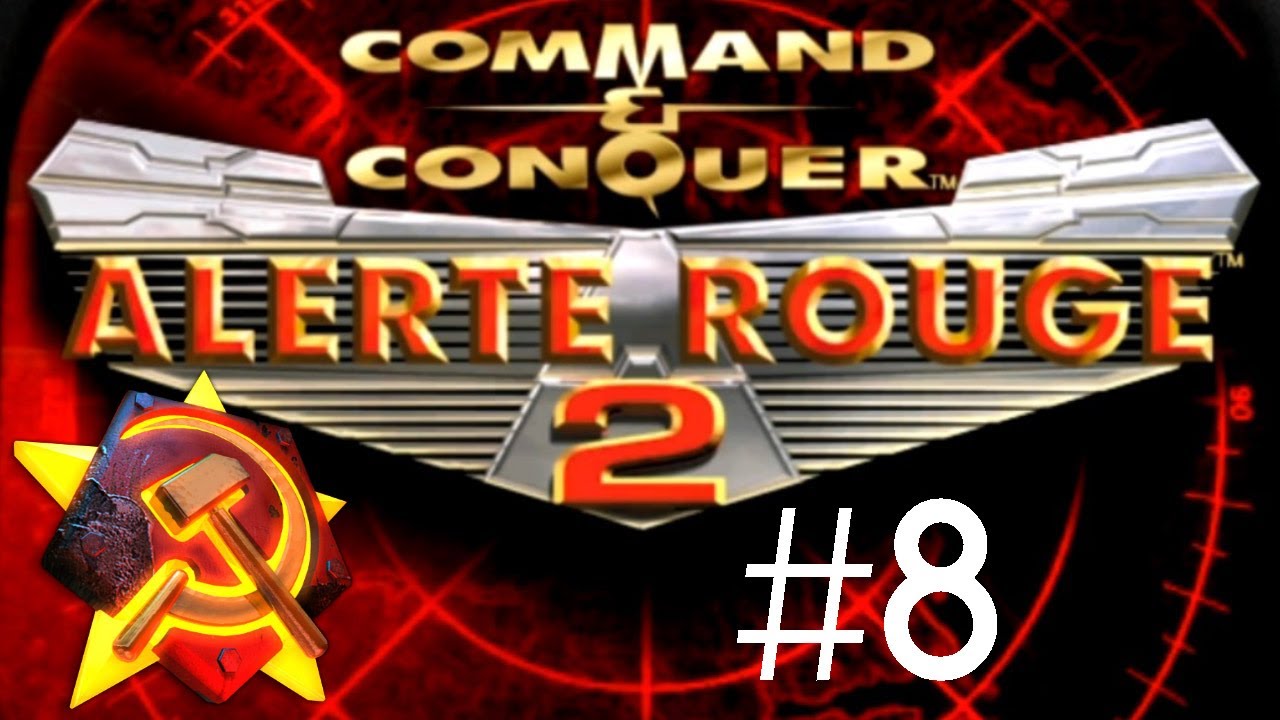 COMMAND & CONQUER ALERTE ROUGE 2 - Mission 8 Soviet - Playthrough FR HD