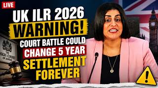 UK ILR WARNING 2026 | Court Battle Could Change 5 Year Settlement Forever !